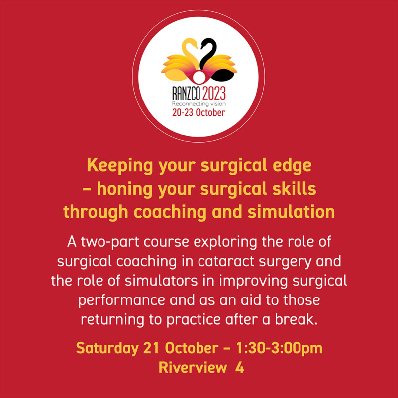 RANZCO PD Session: Keeping your Surgical Edge